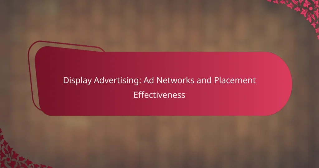 Kuvatöötlusreklaam: reklaamivõrgustikud ja paigutuse tõhusus