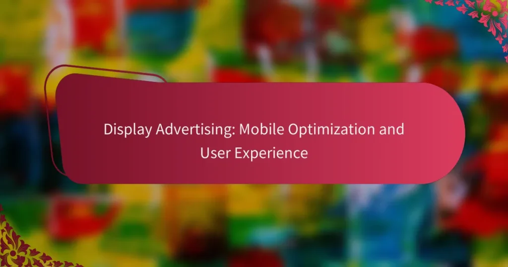 Kuvarreklaam: mobiilseks optimeerimiseks ja kasutajakogemus
