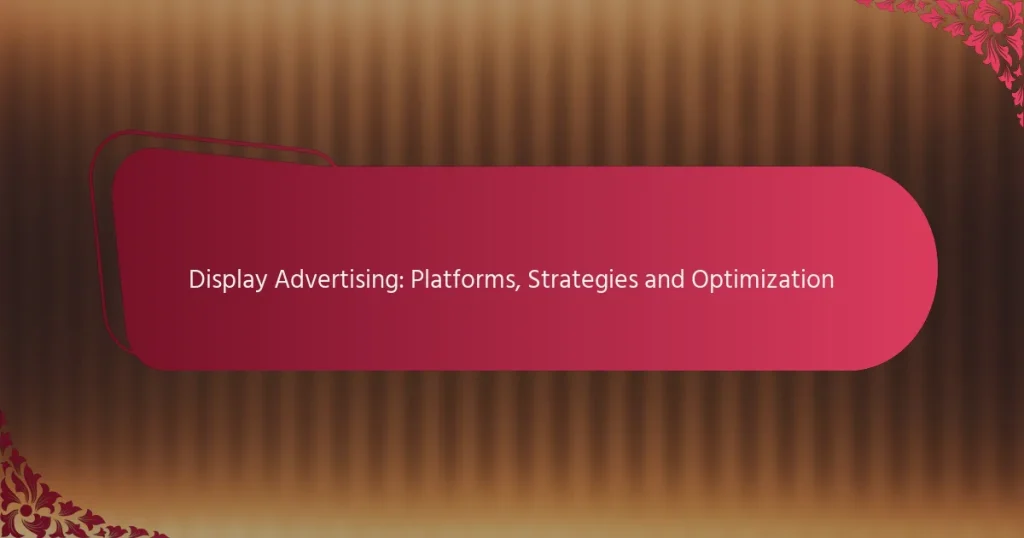 Kuvareklaam: Platvormid, strateegiad ja optimeerimine