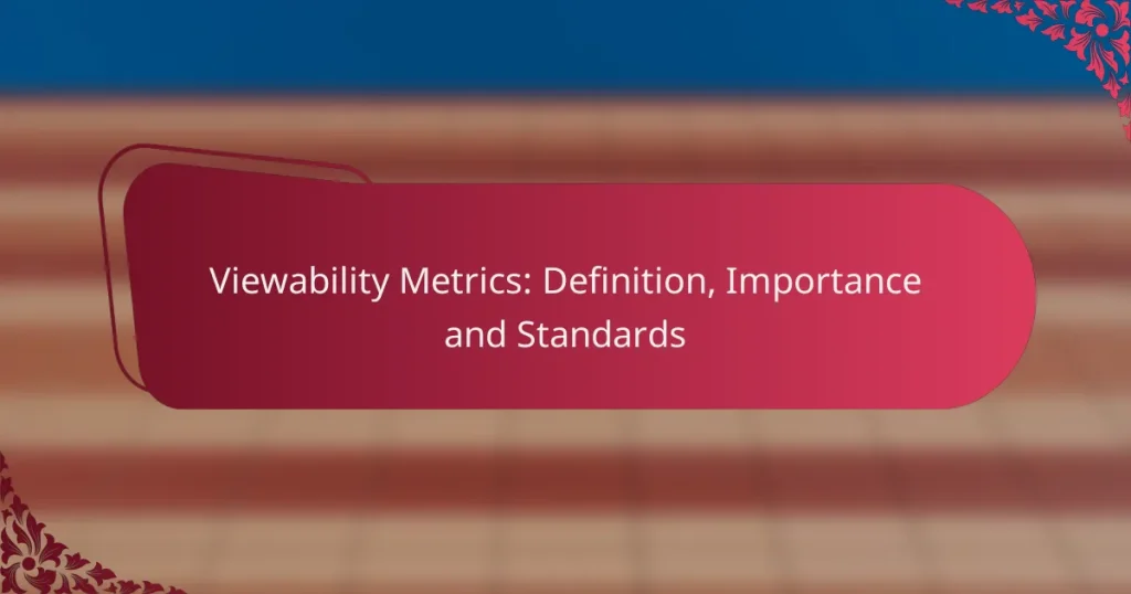 Vaadatavuse mõõdikud: määratlus, tähtsus ja standardid